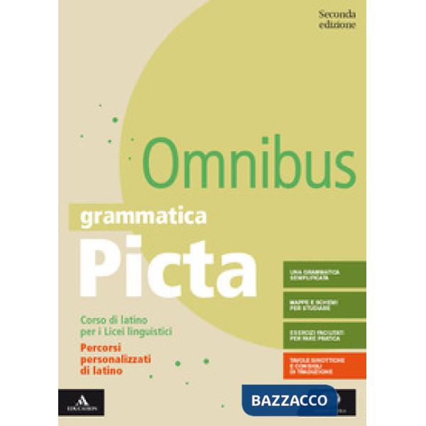 GRAMMATICA PICTA - SECONDA EDIZIONE OMNIBUS - PERCORSI PERSONALIZZATI
