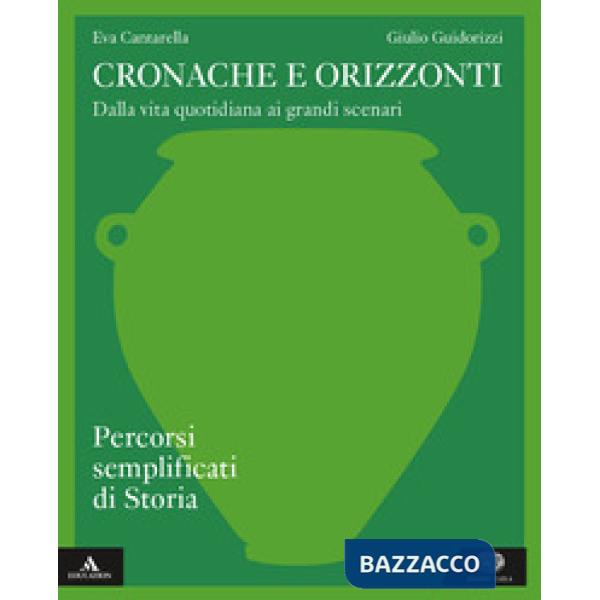 CRONACHE E ORIZZONTI PERCORSI SEMPLIFICATI DI STORIA