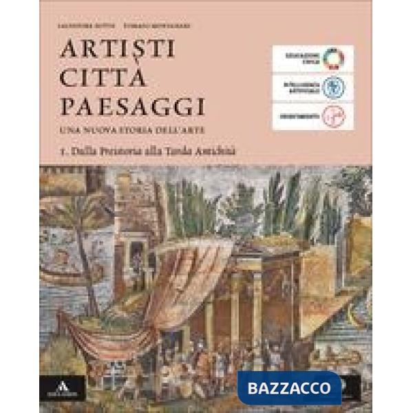 ARTISTI CITTA' PAESAGGI 1 + SAPERI DI BASE