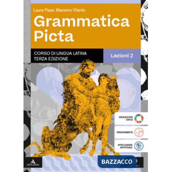GRAMMATICA PICTA LEZIONI 2 + QUADERNO DI VERSIONI - ENEA E GLI ALTRI