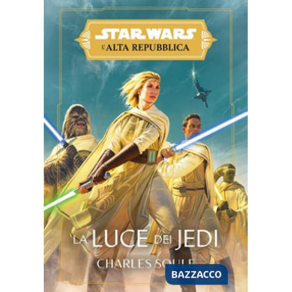 Luce dei Jedi. L'Alta Repubblica. Star Wars (La)