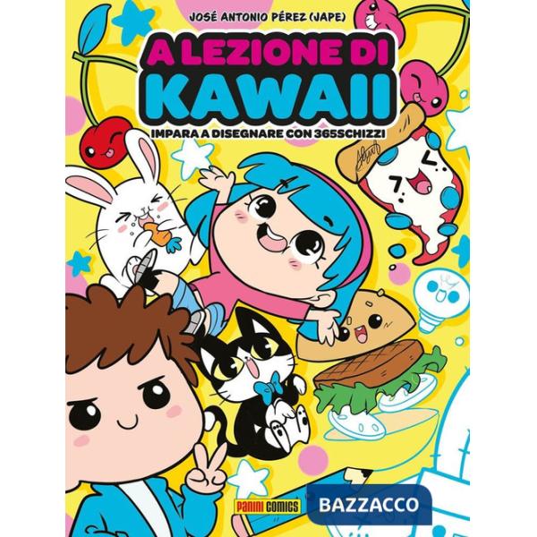 A lezione di kawaii. Impara a disegnare con 365schizzi. Ediz. a colori