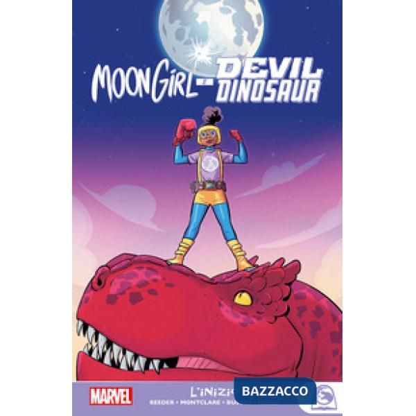 Inizio. Moon Girl e Devil Dinosaur (L')