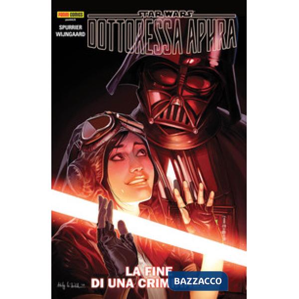 Fine di un criminale. Dottoressa Aphra. Star Wars (La). Vol. 7
