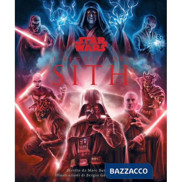 Segreti dei Sith. Star Wars. Ediz. a colori (I)