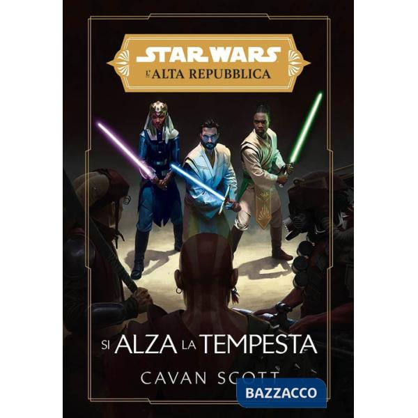 Si alza la tempesta. L'Alta Repubblica. Star Wars