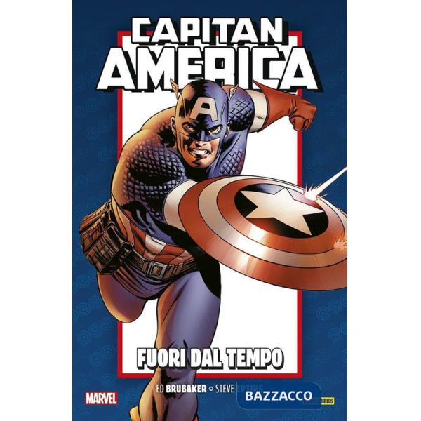 Fuori dal tempo. Capitan America. Brubaker collection anniversary. Vol. 1