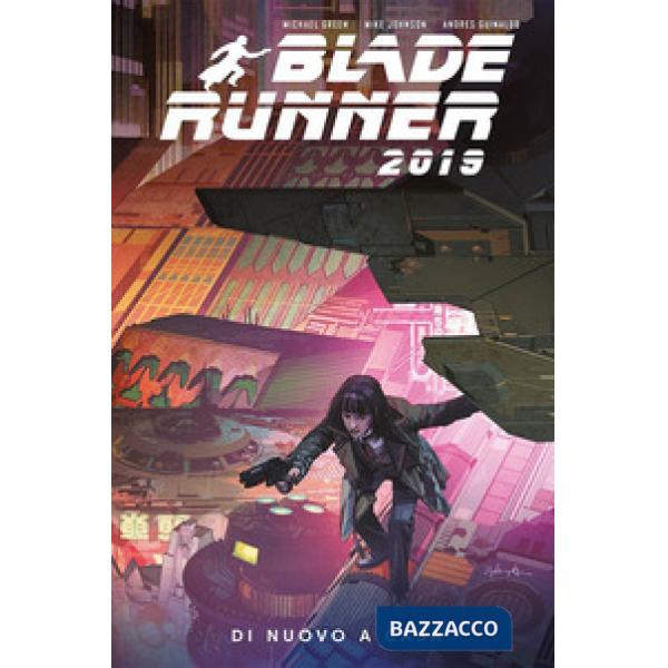 Blade Runner 2019. Vol. 3: Di nuovo a casa