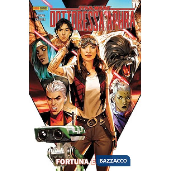 Fortuna e fato. Dottoressa Aphra. Star Wars. Vol. 1