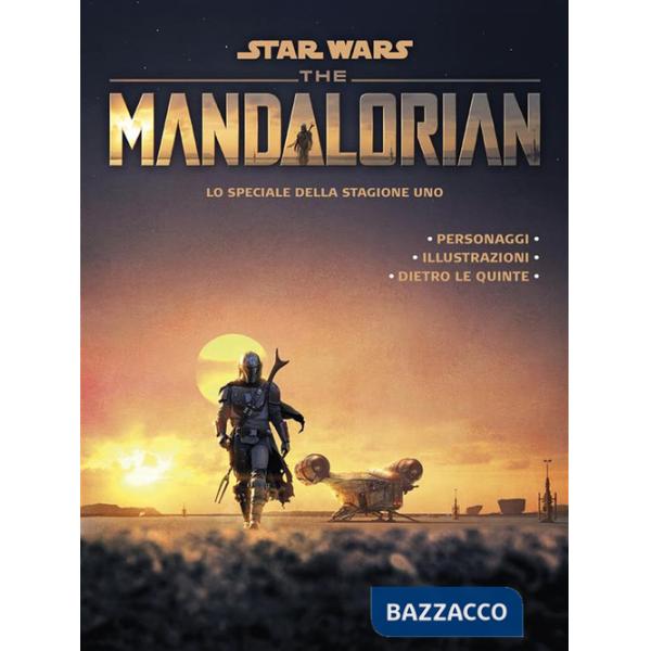 Mandalorian. Star Wars. Lo speciale della stagione uno. Ediz. a colori (The)
