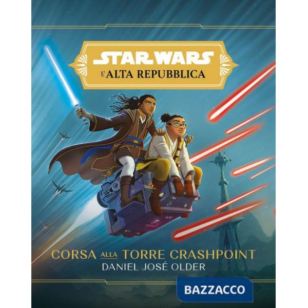 Corsa alla torre Crashpoint. L'Alta Repubblica. Star Wars