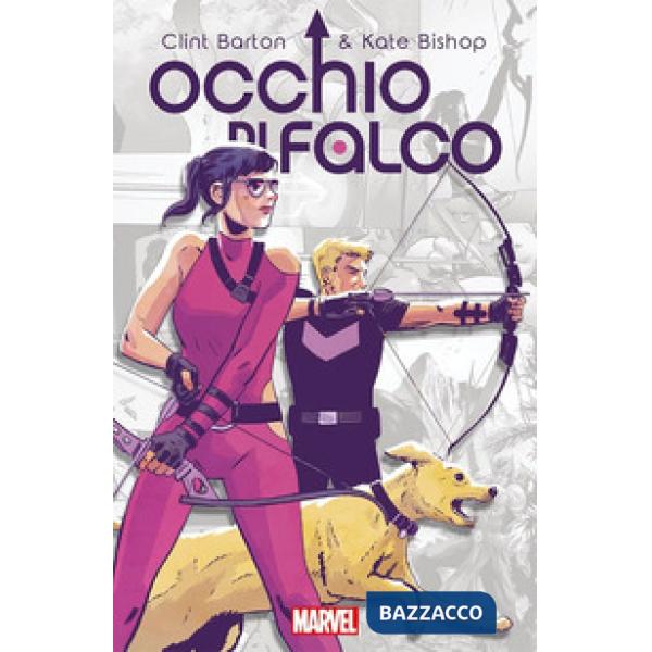 Occhio di falco. Clint Barton & Kate Bishop