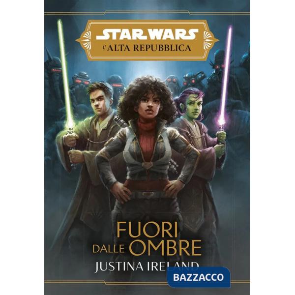 Fuori dalle ombre. L'Alta Repubblica. Star Wars. Vol. 6