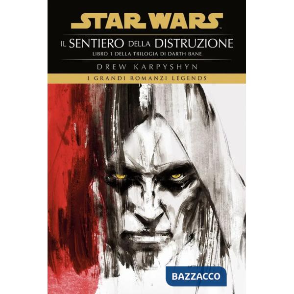 Sentiero della distruzione. Star Wars. Darth Bane (Il). Vol. 1