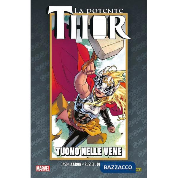 Vita e la morte della potente Thor (La). Vol. 3: Tuono nelle vene