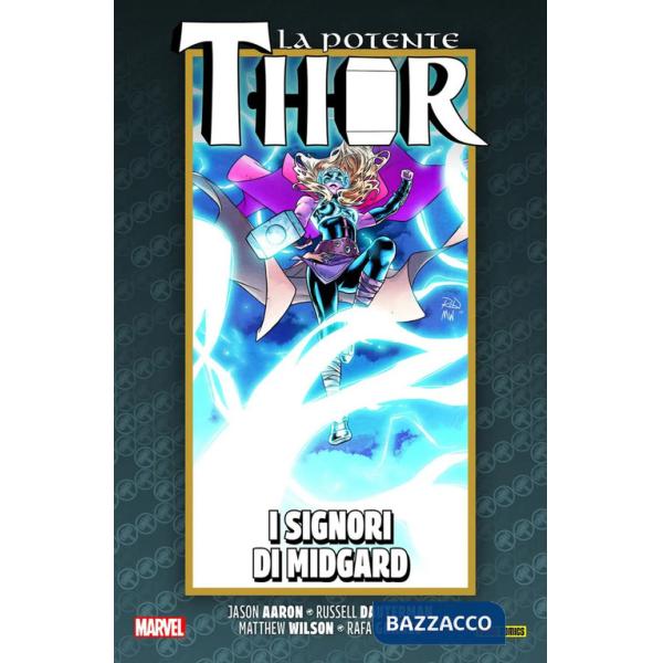 Vita e la morte della potente Thor (La). Vol. 4: I signori di Midgard