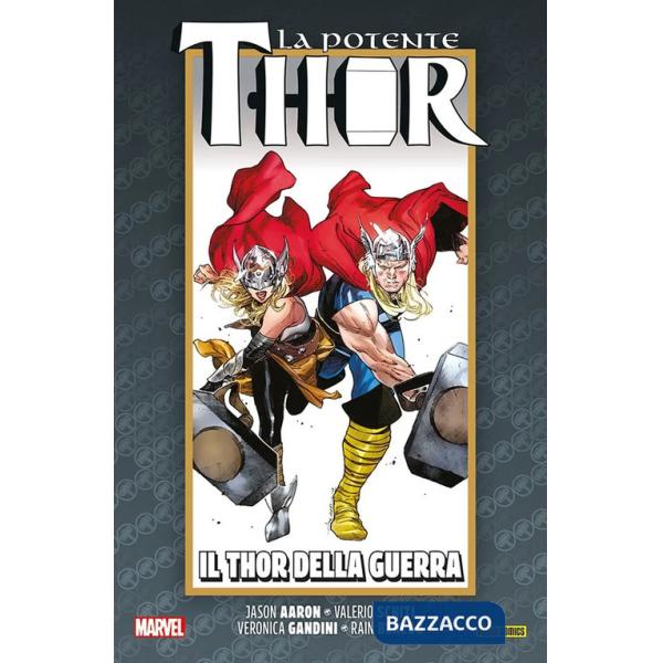 Vita e la morte della potente Thor (La). Vol. 6: Il Thor della guerra