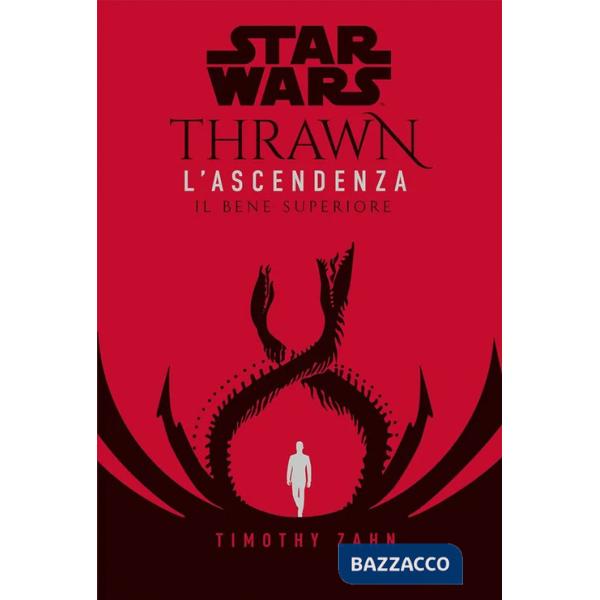 Bene superiore. Thrawn. L'ascendenza. Star Wars (Il). Vol. 2