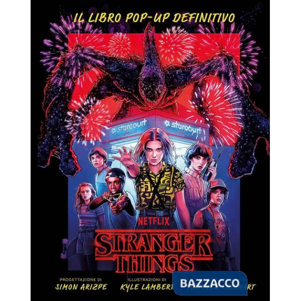 Stranger Things. Il libro pop-up definitivo. Ediz. a colori
