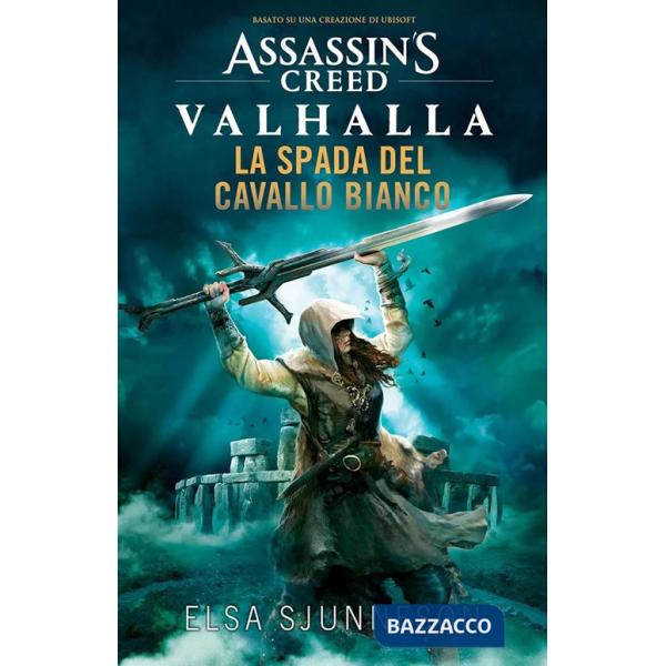 Spada del cavallo bianco. Assassin's creed: Valhalla (La)