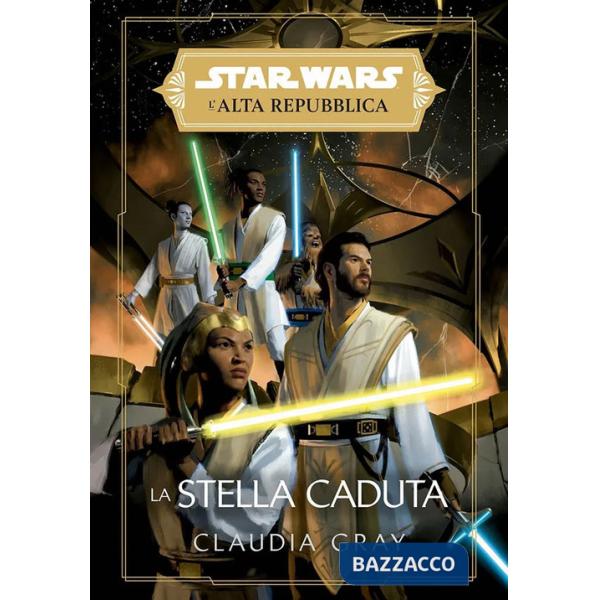 Stella caduta. L'Alta Repubblica. Star Wars (La)