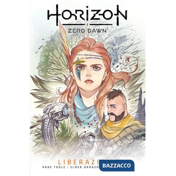 Horizon Zero Dawn. Vol. 2: Liberazione