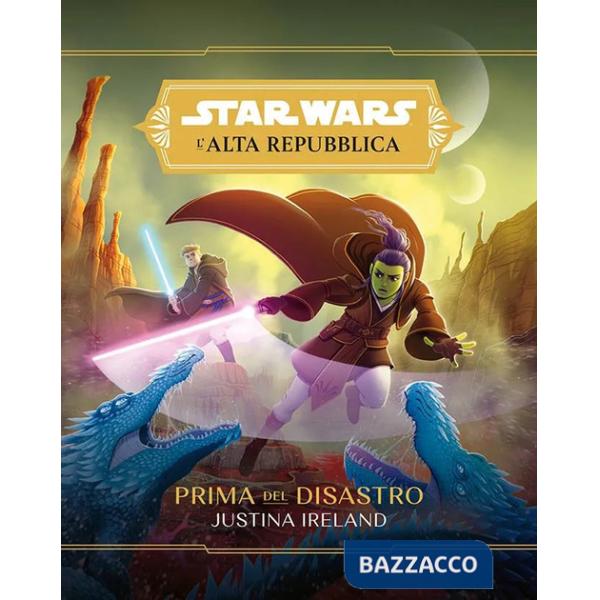 Prima del disastro. L'Alta Repubblica. Star Wars