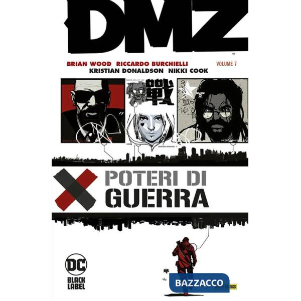 DMZ. Vol. 7: Poteri di guerra
