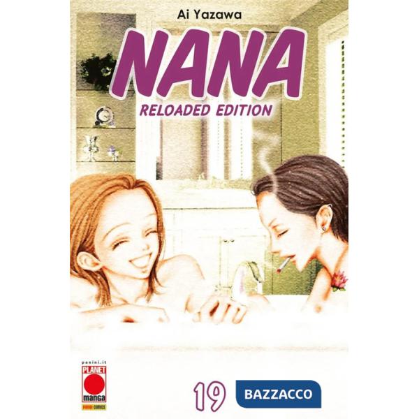 Nana. Reloaded edition. Vol. 19