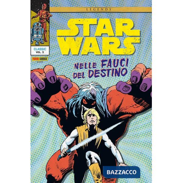 Star Wars Classic. Nelle fauci del destino. Vol. 10