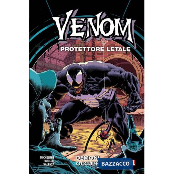 Demoni occulti. Venom. Protettore letale