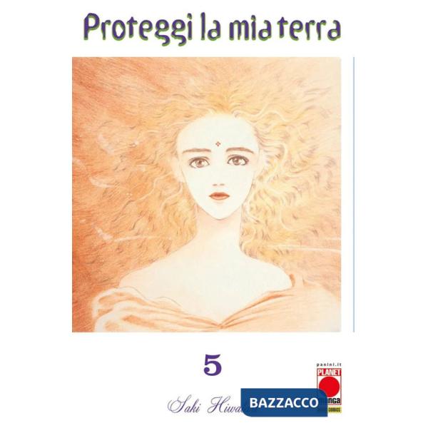 Proteggi la mia terra. Vol. 5