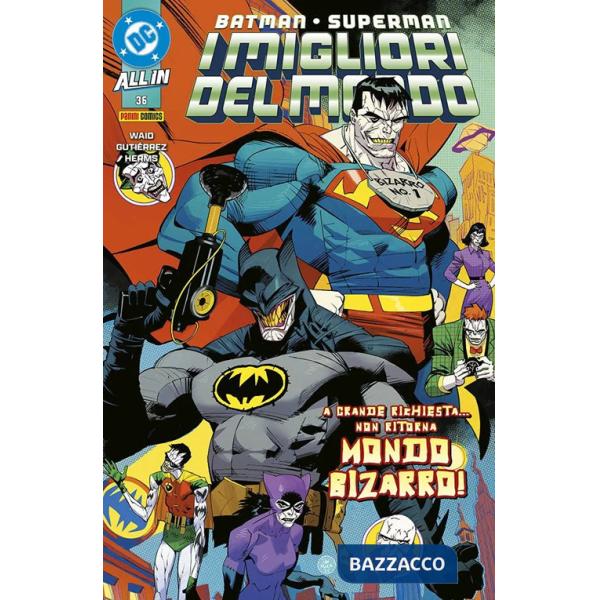 Batman/Superman. I migliori del mondo. Vol. 36