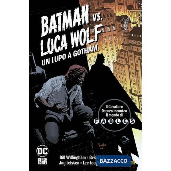 Lupo a Gotham. Batman vs. Luca Wolf (Un)