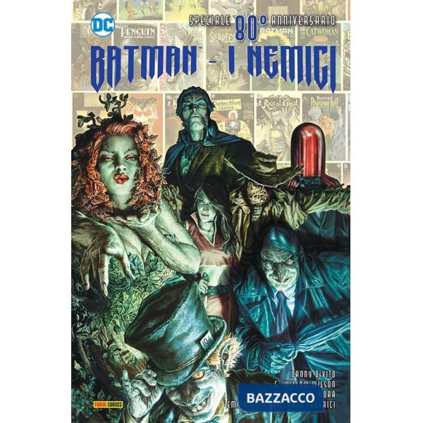 Nemici. Batman. DC anniversary. Ediz. speciale ottantesimo anniversario (I)