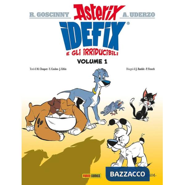 Idefix e gli irridubicili. Vol. 1