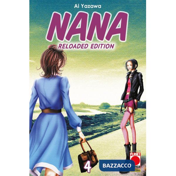 Nana. Reloaded edition. Vol. 4