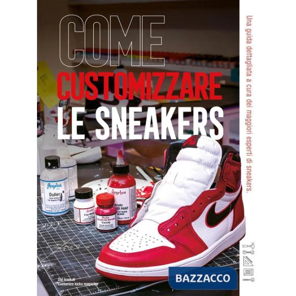 Come customizzare le sneakers