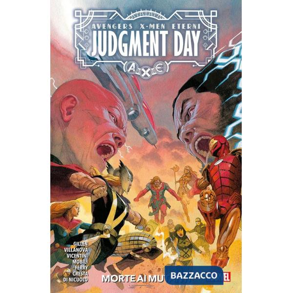 Morte ai mutanti. A.X.E. Judgment day