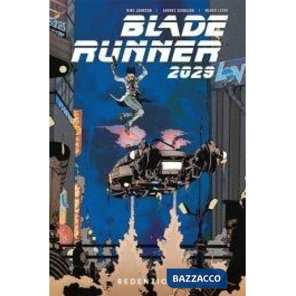 Blade Runner 2029. Vol. 3: Redenzione