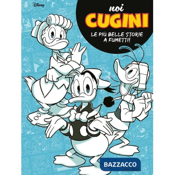 Noi, cugini. Paperino, Paperoga, Gastone