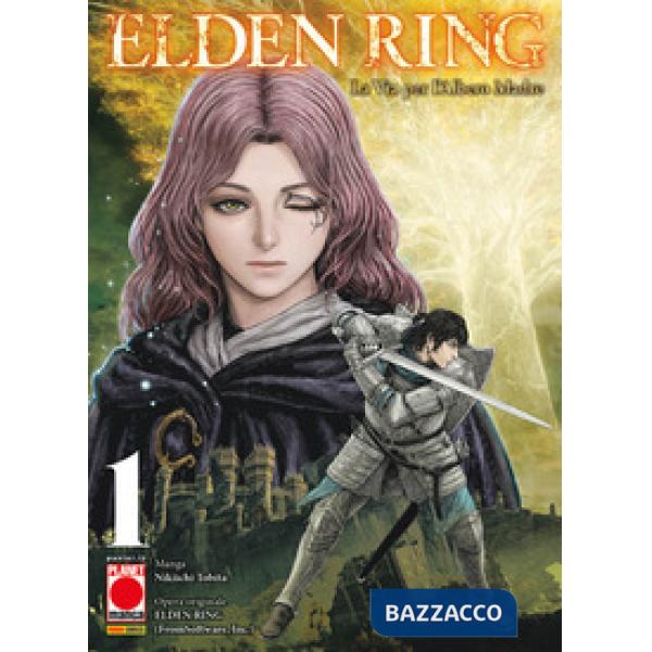 Elden Ring. La via per l'albero madre. Vol. 1