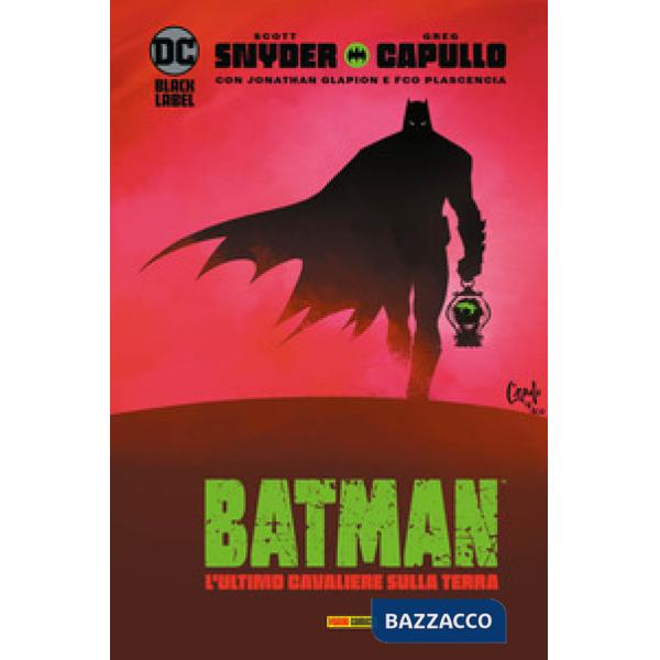 Ultimo cavaliere sulla terra. Batman (L')