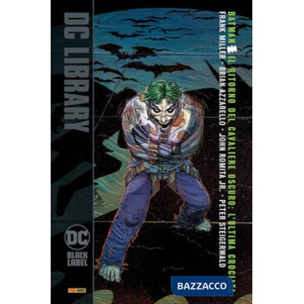 Ultima crociata. Batman. Il ritorno del cavaliere oscuro (L')