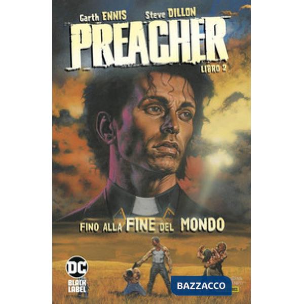 Preacher. Vol. 2: Fino alla fine del mondo