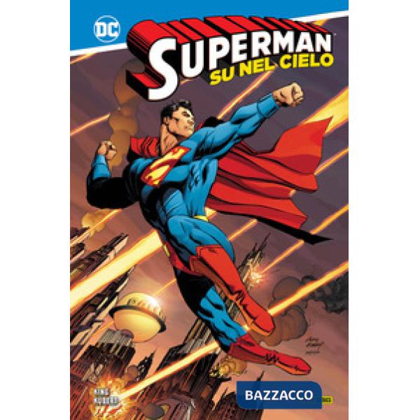 Su nel cielo. Superman