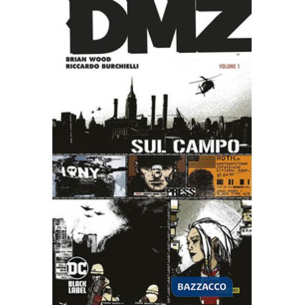 DMZ. Vol. 1: Sul campo
