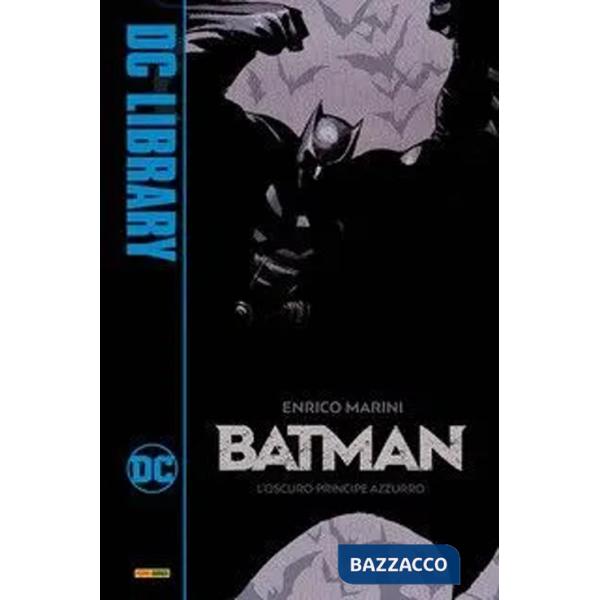 Oscuro principe azzurro. Batman (L')