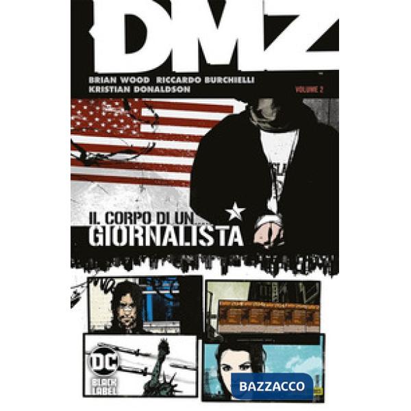 DMZ. Vol. 2: Il corpo di un giornalista