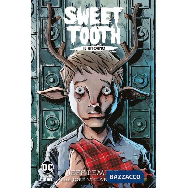 Ritorno. Sweet Tooth (Il)